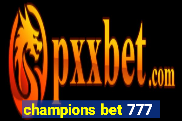 champions bet 777